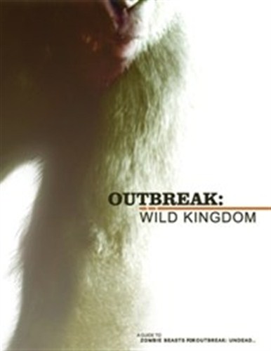 HB1002 Outbreak: Undead RPG: Wild Kingdom Supplement published by Hunters Books